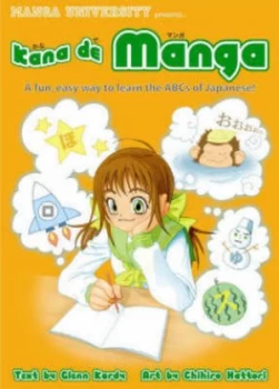 Image of Kana De Manga the Fun Easy Way to Learn the Abcs of Japanese by Glenn Kardy Paperback