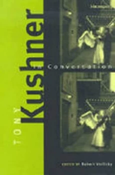 Image of Tony Kushner in Conversation by Robert Vorlicky Book