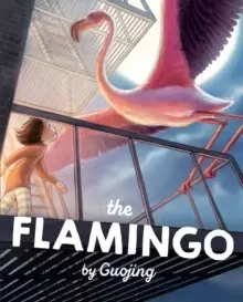 Image of The Flamingo : A Graphic Novel Chapter Book