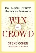 Image of Win the crowd by Steve Cohen