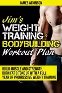 Image of jims weight training and bodybuilding workout plan build muscle and strengt