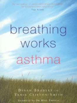 Image of Breathing Works for Asthma by Dinah Bradley and Tania Clifton-Smith Paperback