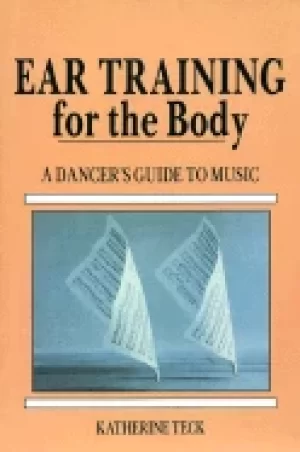 Image of ear training for the body a dancers guide to music