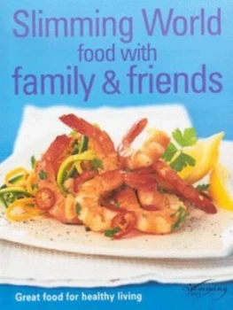 Image of Slimming World Food with Family and Friends by Sunil Vijayakar Hardback