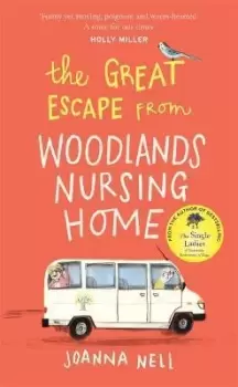 Image of The Great Escape from Woodlands Nursing Home by Joanna Nell