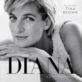 Image of Remembering Diana: A Life in Photographs by Tina Brown (Hardback, 2017)