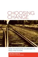Image of choosing change how to motivate churches to face the future