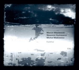 image of Faithful by Marcin Wasilewski Trio CD Album