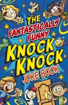 Image of The Fantastically Funny Knock Knock Joke Book
