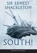 Image of south the story of shackletons last expedition 1914 1917