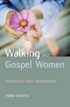 Image of Walking with Gospel Women by Fiona Stratta Paperback
