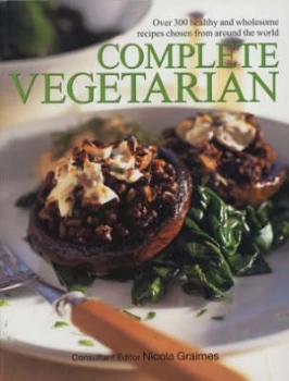 Image of Complete Vegetarian by Nicola Graimes Hardback