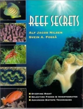 Image of Reef Secrets by Alf Jacob Nilsen and Svein a Foss Book