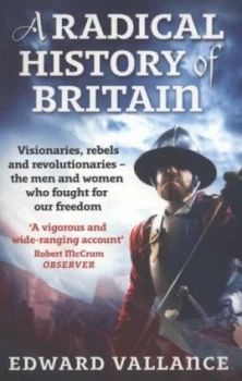 Image of A Radical History of Britain by Edward Vallance Paperback
