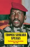 Image of thomas sankara speaks the burkina faso revolution 198387
