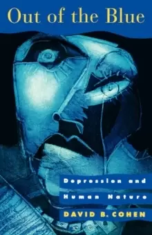 Image of Out of the Blue : Depression and Human Nature