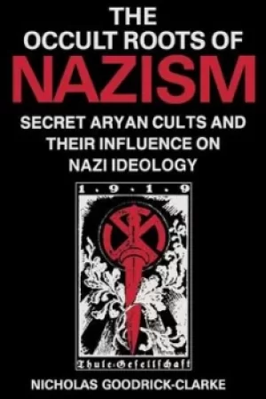 Image of Occult Roots of Nazism by Nicholas Goodrick-Clarke