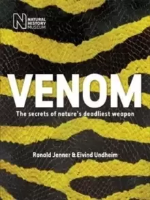 Image of Venom : The secrets of nature's deadliest weapon