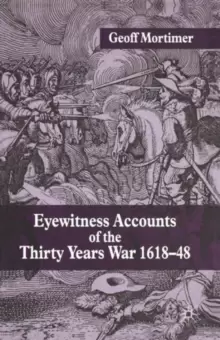 Image of Eyewitness Accounts of the Thirty Years War 1618-48