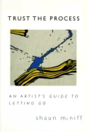Image of trust the process an artists guide to letting go
