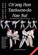 Image of chang hon taekwon do hae sul real applications to the itf patterns vol 1