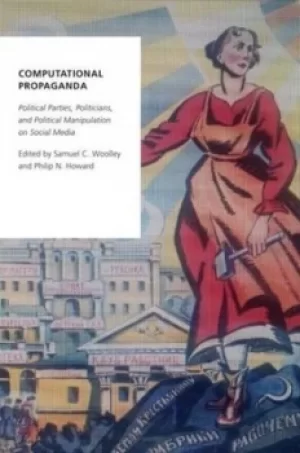 Image of Computational propaganda by Samuel Woolley