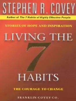 Image of Living the 7 habits by Stephen R. Covey