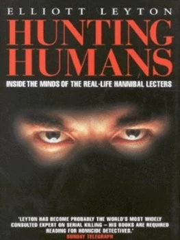 Image of Hunting Humans by Elliott Leyton Hardback