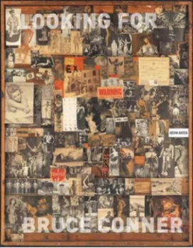 Image of Looking for Bruce Conner by Kevin Hatch Hardback
