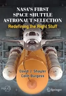 Image of NASA's First Space Shuttle Astronaut Selection : Redefining the Right Stuff