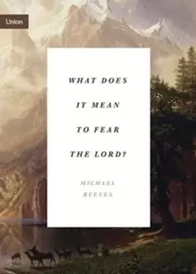 Image of What Does It Mean to Fear the Lord?