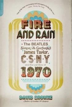 Image of Fire and Rain by David Browne Book