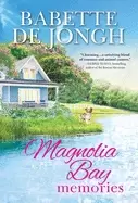Image of magnolia bay memories heartwarming small town contemporary romance