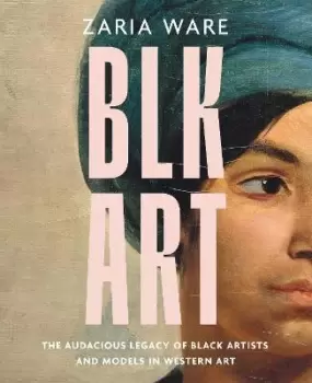 Image of BLK ART by Zaria Ware