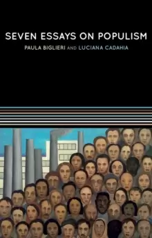 Image of Seven Essays on Populism : For a Renewed Theoretical Perspective