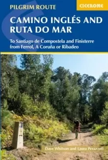 Image of The Camino Ingles and Ruta do Mar : To Santiago de Compostela and Finisterre from Ferrol, A Coruna or Ribadeo