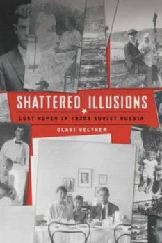 Image of Shattered Illusions by Olavi Veltheim Paperback