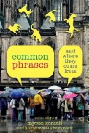 Image of common phrases and where they come from second edition