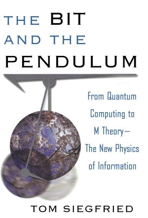 Image of The bit and the pendulum by Tom Siegfried