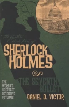 Image of The Seventh Bullet by Daniel D. Victor Book