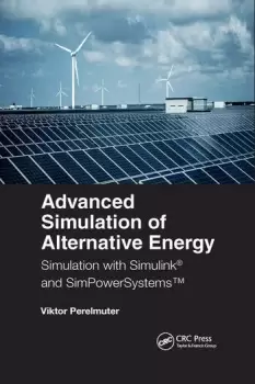 Image of Advanced Simulation of Alternative Energy Simulation with Simulink and SimPowerSystems