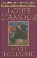 Image of high lonesome the louis lamour legacy edition