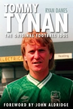 Image of Tommy Tynan by Ryan Danes Hardback