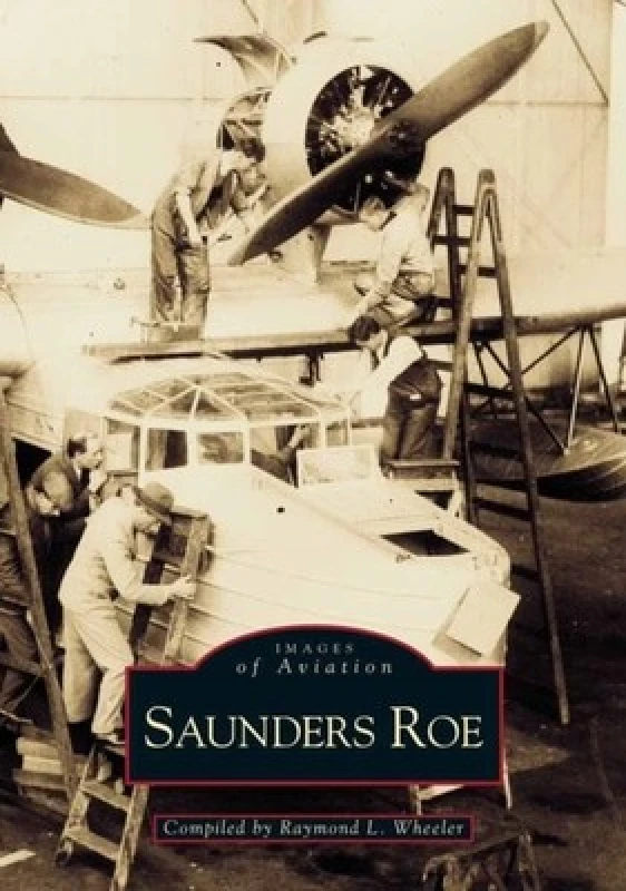 Image of Saunders Roe by Raymond L. Wheeler Book