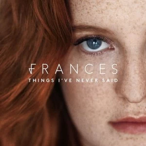 Image of Frances - Things IVe Never Said Vinyl