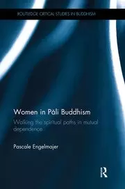 Image of Women in Pāli Buddhism Walking the Spiritual Paths in Mutual Dependence