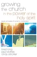 Image of growing the church in the power of the holy spirit seven principles of dyna