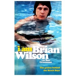 Image of Brain Wilson: I Am Brian Wilson. The Genius Behind The Beach Boys Paperback - 9 Nov 2018