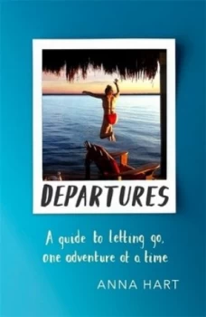Image of Departures by Anna Hart Book