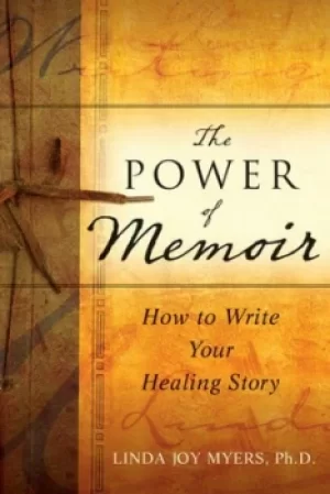 Image of The power of memoir by Linda Myers